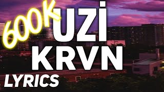 Uzi  krvn  Kardeşim Helikopter LyricsSözleri [upl. by Morville]