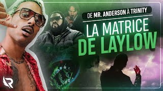 LAYLOW  UN ARTISTE SPECIAL De Mr Anderson à Trinity [upl. by Accebber700]