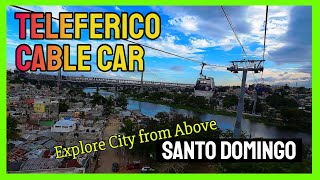 Teleferico Cable Car Santo Domingo Breathtaking Views from Above Dominican Republic [upl. by Deering]