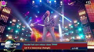 Faudel fait son retour dans TPMP et il a beau­coup changé [upl. by Gerstner]