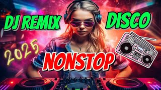 DJ NONSTOP DISCO REMIX🔥Viral 2024 2025  DJ JERIC TV [upl. by Alex691]