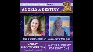 ANGELS amp DESTINY Episode 373 Water Alchemy for Emotions [upl. by Nyla]