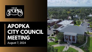 Apopka City Council Meeting August 7 2024 [upl. by Tersina]