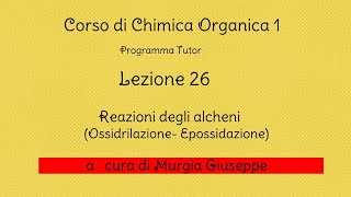 Ossidazioni degli alcheni Meccanismo  Lezione 26  Tutor [upl. by Annaierb382]