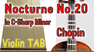 Nocturne No20 in CSharp Minor  Chopin  Violin  Play Along Tab Tutorial [upl. by Nwahsit]