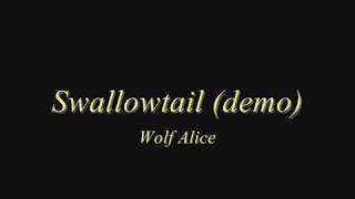 Wolf Alice  Swallowtail demo [upl. by Soinotna]