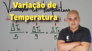 Termologia 04 Variação de temperatura [upl. by Cira]