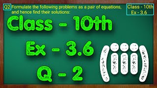 Class  10th Ex  36 Q2 iii Maths Pair of Linear Equations in Two Variables NCERT CBSE [upl. by Peta]