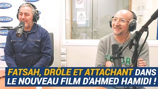 La Matinale Fatsah Bouyahmed drôle et attachant dans le nouveau film d’Ahmed Hamidi [upl. by Farny]