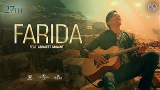 Farida  Abhijeet Sawant  Official Music Video 2018 [upl. by Calabrese]