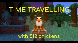 Time Travelling With 512 Chickens [upl. by Enimsay554]