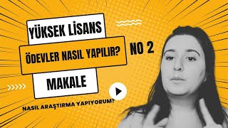 Yüksek Lisans Okuma  Ödev Makale Yazımı İpuçları  Araştırma Nasıl Yapılır  02 [upl. by Perl]