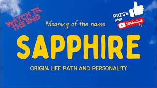 Meaning of the name Sapphire Origin life path amp personality [upl. by Risteau130]