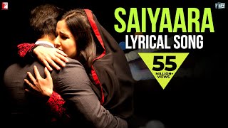 Lyrical Saiyaara Full Song with Lyrics  Ek Tha Tiger  Salman Khan  Katrina Kaif  Kausar Munir [upl. by Pish893]