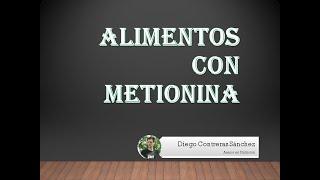 La Metionina Qué alimentos la contienen [upl. by Beasley]