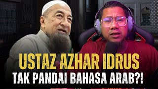 708 Ustaz Azhar Idrus Tak Pandai Bahasa Arab Kantoi Dengan Syaikh Arab [upl. by Angelita]