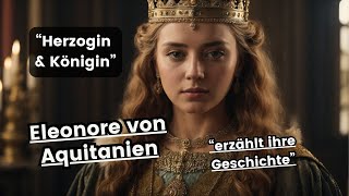 quotDie Königin des Mittelalters Eleonore von Aquitanien und ihre fesselnde Geschichte 👑🏰 Geschichte [upl. by Adnomal]