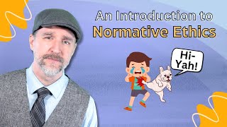 An Introduction to Normative Ethics [upl. by Cornwall]