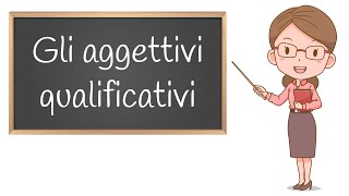 Aggettivi Qualificativi Scuola Primaria Spiegazione ed Esercizi [upl. by Card]