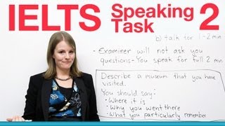 IELTS Speaking Task 2 How to succeed [upl. by Eentirb]