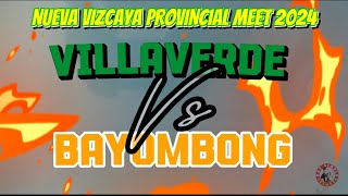 Bayombong Vs Villaverde  Nueva vizcaya Provincial meet 2024 [upl. by Ahseram]