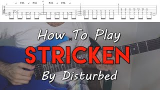 How To Play quotStrickenquot By Disturbed Full Song Tutorial With TAB [upl. by Delphinia]