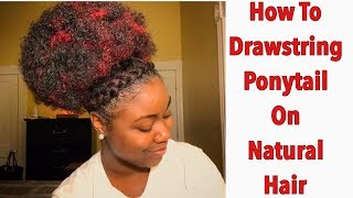 How To Drawstring Ponytail on Natural Hair  Retro Puff [upl. by Eatnad940]