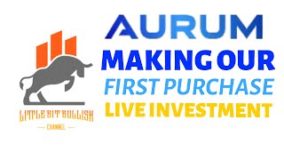 AURUM  MAKING OUR FIRST PURCHASE  LIVE INVESTMENT 270924 [upl. by Spooner]