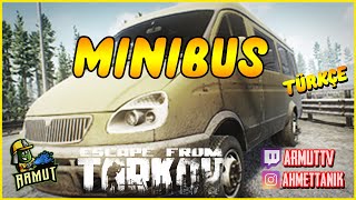 Minibus 012 Ragman Görevi  Escape from Tarkov Türkçe [upl. by Orvas64]