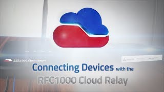 Connecting Devices with the Cloud Relay [upl. by Malachy293]