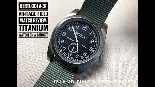 Bertucci Vintage Field Watch Review Titanium Watch on a Budget [upl. by Theodora876]