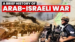 Brief History of ArabIsraeli War  SixDay War  Yom Kippur War [upl. by Nedra]