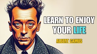 Albert Camus  6 WAYS TO ENJOY YOUR LIFE PHILOSOPHY OF THE ABSURD [upl. by Everett920]