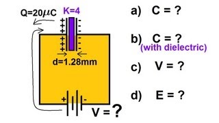 Physics 39 Capacitors 2 of 37 Calculating the Charge on a Capacitor with Dielectric 22 [upl. by Eniamrehs]