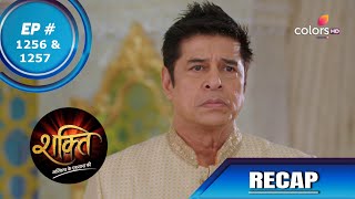 Shakti  शक्ति  Episode 1256 amp 1257  Recap [upl. by Eissed]