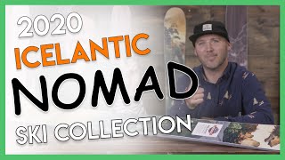 2020 Icelantic Skis Nomad Freeride Collection Overview [upl. by Luanni]