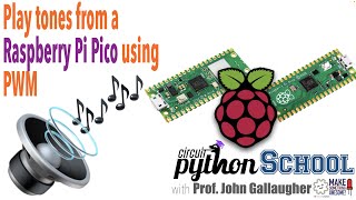 Playing Musical Notes on a Raspberry Pi Pico with PWM Audio Using CircuitPython [upl. by Kathi]