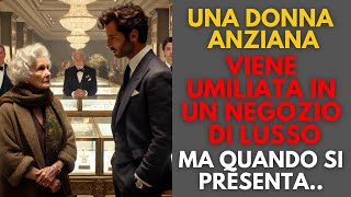 Una Donna Anziana Entra in una Boutique di Lusso e Viene Umiliata Poi Si Presenta e [upl. by Harneen642]