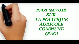 La Politique Agricole Commune PAC [upl. by Pamela]