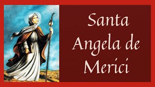 🕯️ Vida y Obra de Santa Angela de Merici Santoral Enero [upl. by Ayhtak]