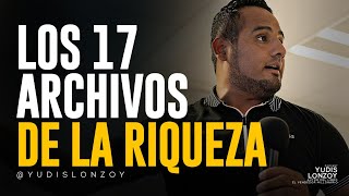 Los 17 Archivos de la RIQUEZA de los Secretos de la Mente Millonaria  Yudis Lonzoy [upl. by Yniar]