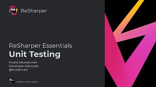 Unit Testing  ReSharper Essentials [upl. by Ahsinod]