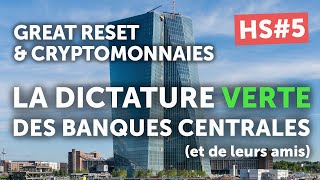 Great Reset et cryptomonnaies  la dictature verte des Banques Centrales  FVQVC HS5 [upl. by Ettevram456]