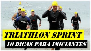 Triathlon Sprint 10 dicas para iniciantes [upl. by Sikata996]