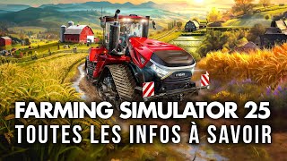 Farming Simulator 25  Tout ce qui va CHANGER 🚜Maps Nouveautés IA [upl. by Nadia518]