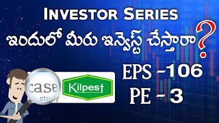 📈📉Case Study Kilpest India Ltd  Investor Series  Fundamental Analysis  Get Trading Telugu [upl. by Nnyletak617]