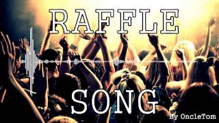 Raffle Song [upl. by Eigger]