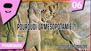 POURQUOI LA MESOPOTAMIE  Babylone Gilgamesh  berceau de la civilisation  Tigre amp Euphrate 06 [upl. by Yrrak]