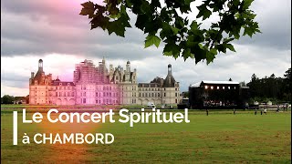 Le Concert Spirituel au Château de Chambord  Haendel et feux royaux [upl. by Zoellick883]