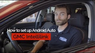 How to Set Up Android Auto to GMC Intellilink  Quick Tip [upl. by Vincenz]